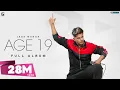 Download Lagu AGE 19 : JASS MANAK (Full Album) Divine   | Bohemia | GK.DIGITAL | Geet MP3