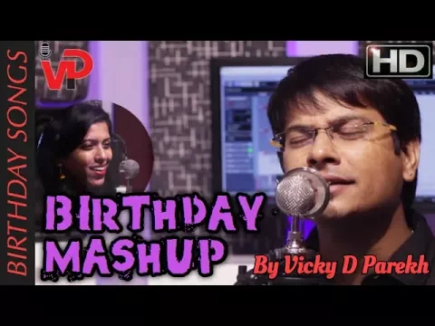 Download MP3 “BIRTHDAY MASHUP REMIX..जन्मदिन नान्स्टॉप Songs | SuperhitBirthday Songs 2018 | Vicky D Parekh Live