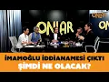 Download Lagu İmamoğlu iddianamesi çıktı, şimdi ne olacak? ! | Canlı Yayın | 13 Kasım Perşembe 20:00