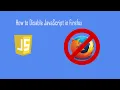 How to Disable Enable JavaScript on Firefox Browser 2020