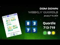 Weekly Quordle January 7-13 2024 Dom Down