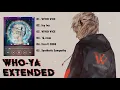 Who ya Extended  Playlist 2021 【 フーヤエクステンデッドメドレー】