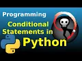 Python Programming 002 - Conditional Statements