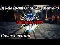 Download Lagu DJ Rela - Inka Christie (Cover Leviana) Remix Full Bass