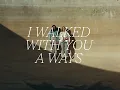 Plains - "I Walked With You A Ways" (Lyric Video)