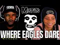 Download Lagu 🎵 Misfits - Where Eagles Dare REACTION