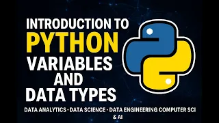 1 INTRODUCTION TO PYTHON VARIABLES AND DATA TYPES - EXPLANATION