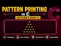 C Programming Pattern Printing Tutorial Pyramid Star Pattern in C Lecture 4 Part 2 BS Niranjan