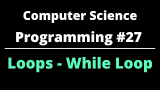 Computer Science Programming While Loop