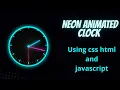 Futuristic Neon Animated Analog Clock with HTML CSS JavaScript Neon UI Tutorial