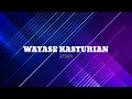 Download Lagu WAYASE KASTURIAN JADI SAKSI ( STVNDLhiano Remix )
