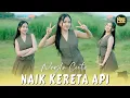 Download Lagu Nayla Cinta - Naik Kereta Api x Pacu Jalur (Cover DJ Remix Lagu Anak) 