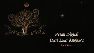 Nadin Amizah - Pesan Digital Seekor Anjing Dari Luar Angkasa (Official Lyric Video)