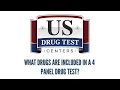 What drugs are included in a 4 panel drug test