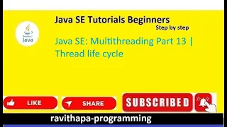 Java SE Multithreading Part 13 Thread Life cycle