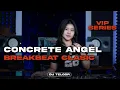 Download Lagu BREAKBEAT CONCRETE ANGEL 2025 | DJ TELOOR 
