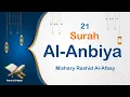 Download Lagu 21 - Surah Al-Anbiya | ٱلْأَنْبِيَاء | Mishary Rashid Al-Afasy