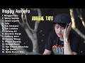 Lagu LAGU SEDIH HAPPY ASMARA FULL ALBUM  NINGGAL TATU LAGU JAWA TERBARU 2021
