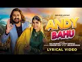 Download Lagu Andy Bahu (Lyrical Video) | Raj Mawer | Ashu Twinkle | Kay D | Neha Shukla | Latest Haryanvi Songs
