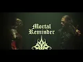 MORTAL REMINDER - SUFFER TO LOVE (Official Music Video)