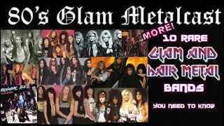 Download 10 MORE Rare Glam and Hair Metal Bands You Need To Get To Know! MP3