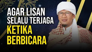 Download AGAR LISAN TETAP TERJAGA KETIKA BERBICARA MP3