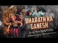Download Lagu Bharat ka Ganesh || Rahul Sipligunj || New Ganesh Song Mix Dj Manish Exclusive X Dj Bhanu Exclusive 