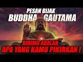 Download Lagu KATA-KATA BIJAK BUDDHA TENTANG KEHIDUPAN YANG SANGAT BERMAKNA \u0026 MENYENTUH HATI ! Kebenaran kehidupan