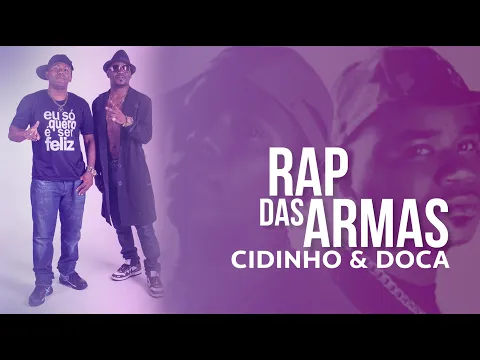 Download MP3 Cidinho & Doca - Rap Das Armas \