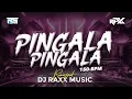 Download Lagu Pingala Pingala - La Pinga | 150 - Remaster | DJ RaxX OfficiaL | #unreleasetrack