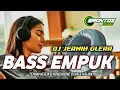 Download Lagu DJ SOUND BASS JERNIH EMPUK ADEM SANTAY NONSTOP