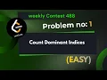Count Dominant Indices Leetcode 3833 Explanation With Code Java