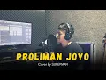 Download Lagu Proliman Joyo - Denny Caknan (Cover by Surepman)