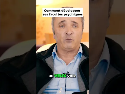 Comment développer ses facultés psychiques ?