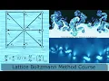 04 - LATTICE BOLTZMANN METHOD