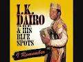 Mo Ti Yege - I.K. Dairo & His Blue Spots