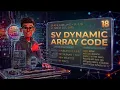 dynamic array code Dynamic Array SV Array