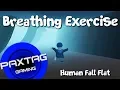 Human Fall Flat - BREATHING EXERCISE