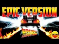 Lagu Back To The Future Theme | Epic Trailer Version