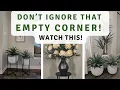 How to Style Empty Corners - Easy Stylish Decorating Ideas Anyone Can Do