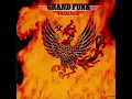 Grand Funk - Flight of the Phoenix