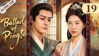 eng sub ballad of pingle ep19 a princess seeking revenge fell for the very prince she should hate