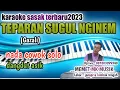 Download Lagu karaoke sasak2023_TEPARAN SUGUL NGINEM_(Gazali) nada cowok arr@MEMET_MK_