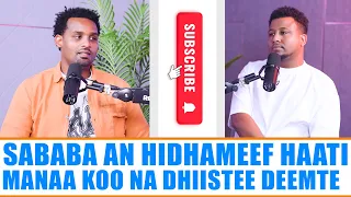 An Hidhamnaan Haati Manaa Koo Na Gatte A3 Podcast Ep 4 Nasri And Tamirat A3multimediastudio 