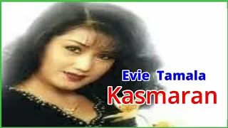 Download EVIE TAMALA - KASMARAN || DANGDUT KENANGAN MP3