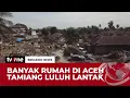 Penampakan Desa di Aceh Tamiang Porak Poranda Diterjang Banjir Bandang | tvOne