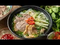 Lagu Cách nấu PHỞ BÒ thơm ngon chuẩn vị nhờ BÍ QUYẾT nước dùng | Perfect Vietnamese Beef PHO