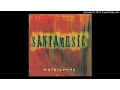 Download Lagu Santamusic: 04 - La zaranda