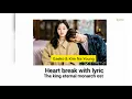Download Lagu Heart break(Gaeko and Kim Na Young) with lyric ost .the king eternal monarch