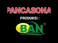 Download Lagu ORI SUARA PANGGIL PANCASONA PRODUKSI BAN